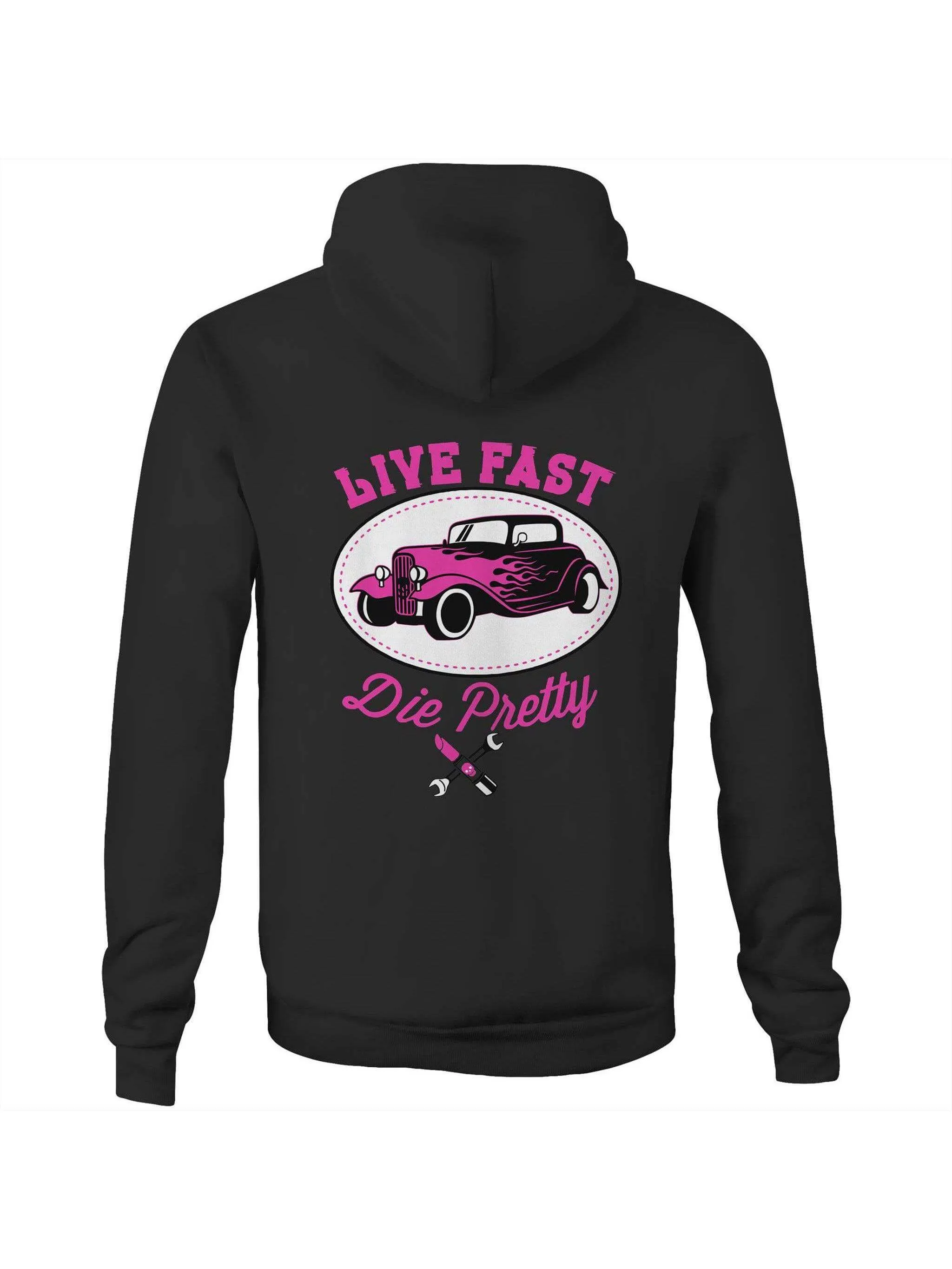 Live Fast Die Pretty - Fleecy Womens Hoodie